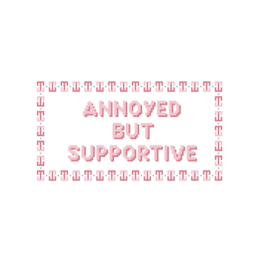 Annoyed but Supportive Needlepoint Canvas